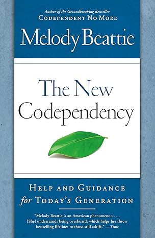 The New Codependency: Help and Guidance for Today's Generation by Melody Beattie - Audiobook