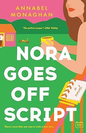 Nora Goes Off Script by Annabel Monaghan - Kindle