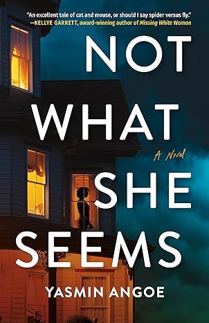 Not What She Seems: A Novel by Yasmin Angoe - Paperback