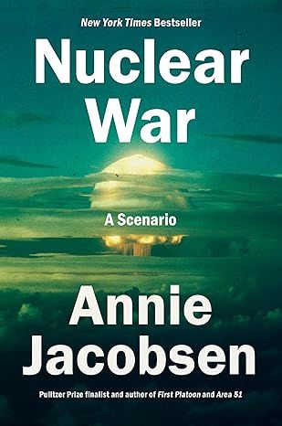 Nuclear War: A Scenario by Annie Jacobsen - Hardcover