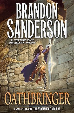 Oathbringer: Book Three of the Stormlight Archive (The Stormlight Archive, 3) by Brandon Sanderson - Paperback