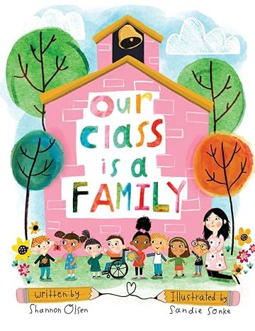 Our Class is a Family (The Classroom Community Collection) by Shannon Olsen - Paperback