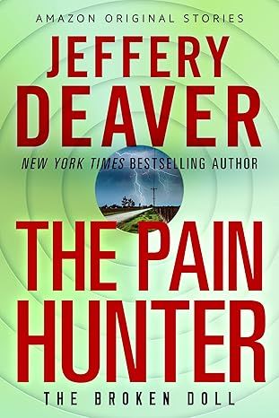 The Pain Hunter (The Broken Doll Book 1) by Jeffery Deaver