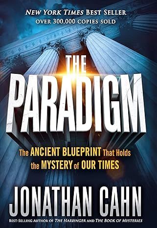 The Paradigm: The Ancient Blueprint That Holds the Mystery of Our Times by Jonathan Cahn