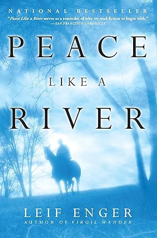 Peace Like a River: A Novel by Leif Enger - Paperback