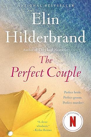 The Perfect Couple by Elin Hilderbrand - Kindle