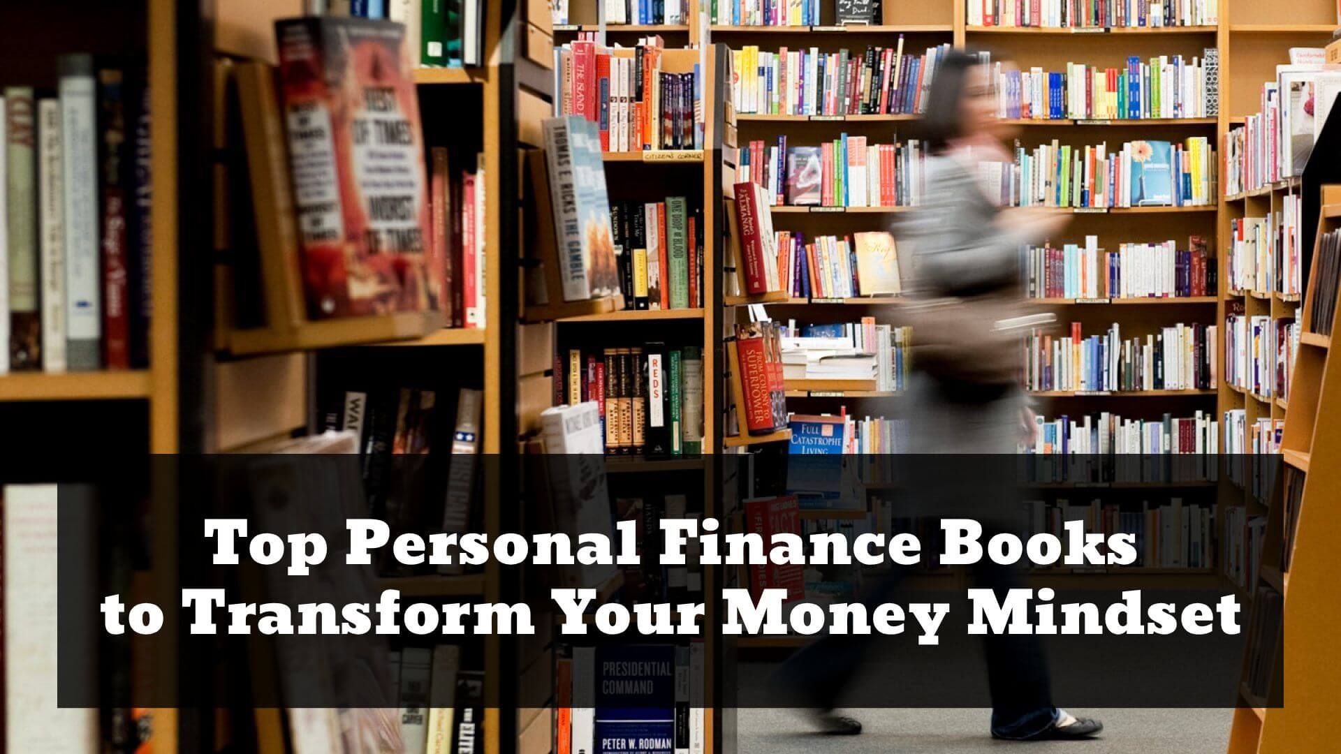 Top Personal Finance Books to Transform Your Money Mindset