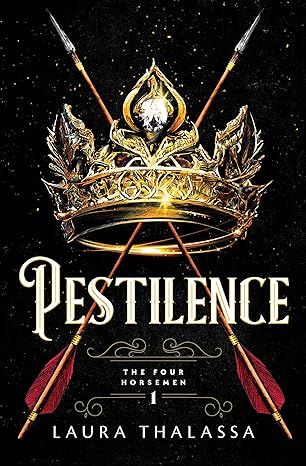 Pestilence (The Four Horsemen, 1) by Laura Thalassa