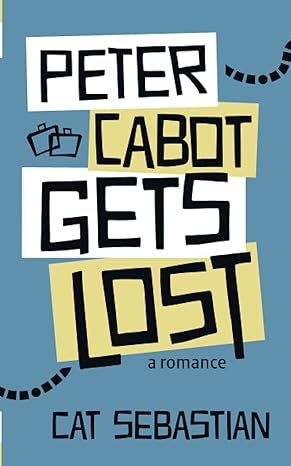 Peter Cabot Gets Lost (The Cabots) by Cat Sebastian