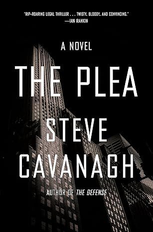 The Plea: A Novel (Eddie Flynn Book 2) by Steve Cavanagh - Kindle