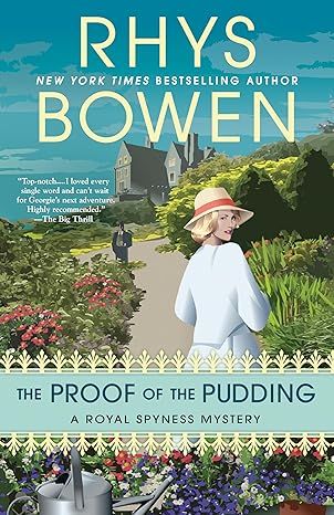 The Proof of the Pudding (A Royal Spyness Mystery) by Rhys Bowen