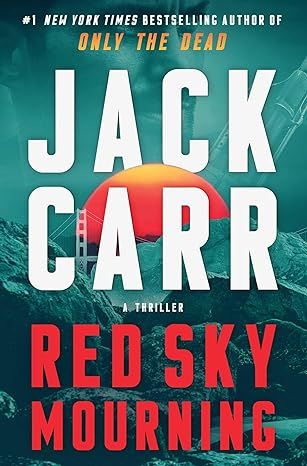Red Sky Mourning: A Thriller (7) (Terminal List) by Jack Carr