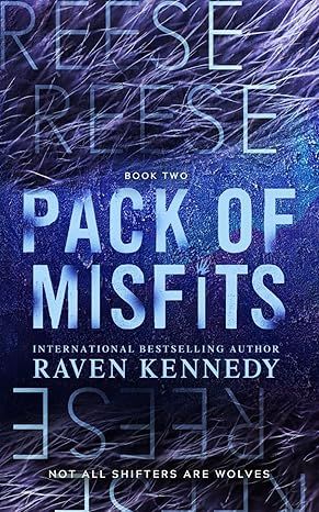 Reese (Pack of Misfits) by Raven Kennedy