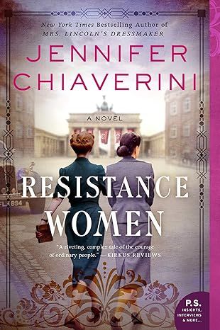 Resistance Women: A Novel by Jennifer Chiaverini - Hardcover