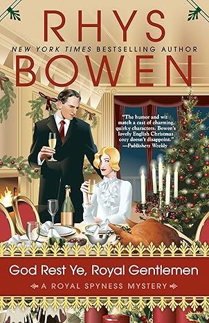 God Rest Ye, Royal Gentlemen (A Royal Spyness Mystery) by Rhys Bowen