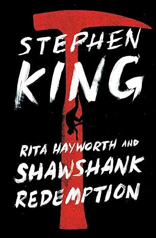 Rita Hayworth and Shawshank Redemption by Stephen King - Kindle