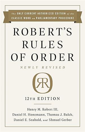 Robert's Rules of Order Newly Revised, 12th edition by Henry M. Robert