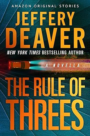 The Rule of Threes: A Novella by Jeffery Deaver