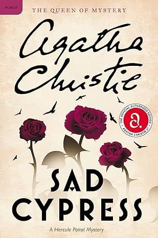 Sad Cypress: A Hercule Poirot Mystery: The Official Authorized Edition (Hercule Poirot Mysteries, 20) by Agatha Christie - Paperback