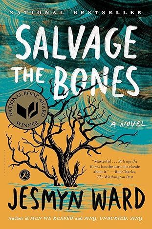 Salvage the Bones: A Novel by Jesmyn Ward - Kindle