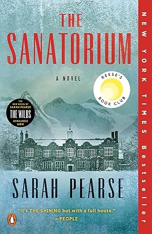 The Sanatorium: Reese's Book Club (A Novel) (Detective Elin Warner Series) by Sarah Pearse