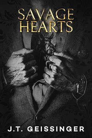 Savage Hearts: Queens and Monsters Book 3 by J.T. Geissinger