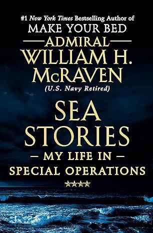 Sea Stories by William H. McRaven - Kindle