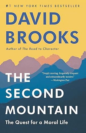 The Second Mountain: The Quest for a Moral Life by David Brooks - Audio CD