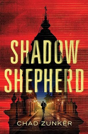 Shadow Shepherd (Sam Callahan, 2) by Chad Zunker - Paperback