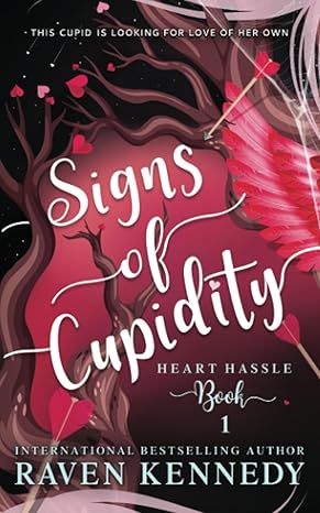 Signs of Cupidity: A Fantasy Reverse Harem Story (Heart Hassle) by Raven Kennedy - Paperback