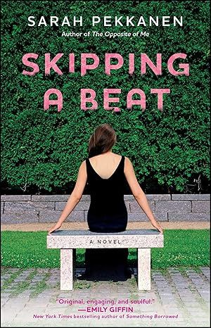 Skipping a Beat: A Novel by Sarah Pekkanen - Audiobook