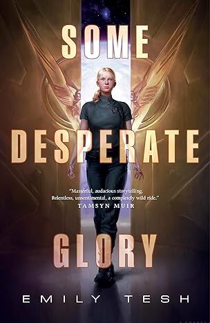 Some Desperate Glory by Emily Tesh - Kindle