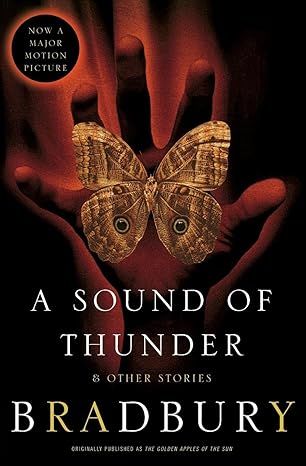 A Sound of Thunder and Other Stories