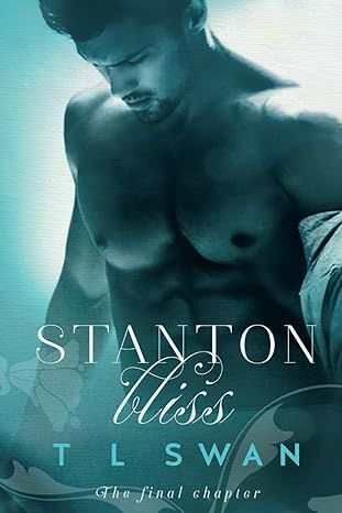 Stanton Bliss (Stanton Series) by T L Swan - Paperback