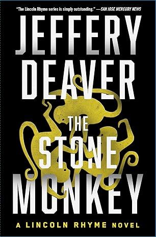 The Stone Monkey: A Lincoln Rhyme Novel (4) by Jeffery Deaver