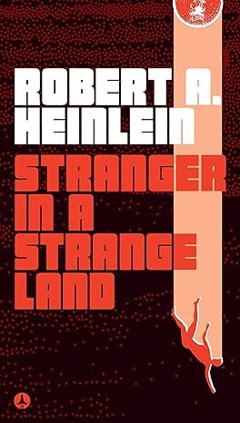 Stranger in a Strange Land by Robert Heinlein - Hardcover