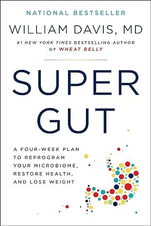 Super Gut by William Davis - Hardcover