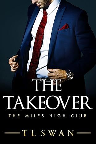 The Takeover (The Miles High Club, 2) by T L Swan - Audiobook