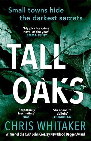 Tall Oaks: Winner of the CWA John Creasey New Blood Dagger Award