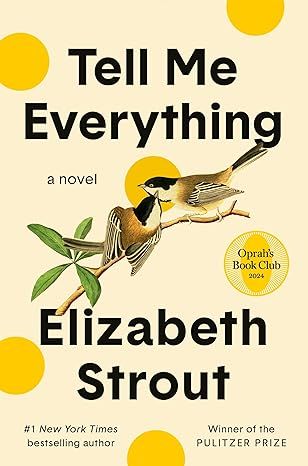 Tell Me Everything: Oprah's Book Club: A Novel by Elizabeth Strout - Kindle