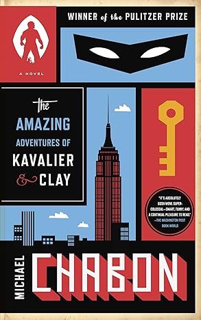 The Amazing Adventures of Kavalier & Clay: A Novel by Michael Chabon