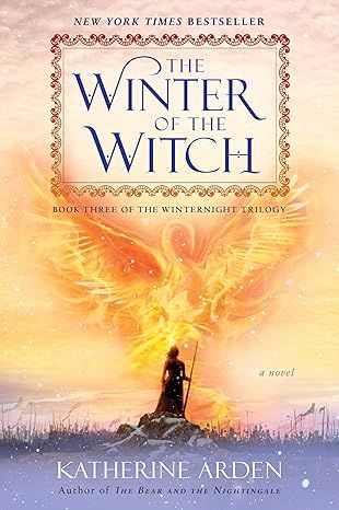 The Winter of The Witch by Katherine Arden - Hardcover