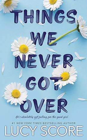 Things We Never Got Over (Knockemout) by Lucy Score