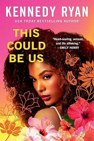 This Could Be Us by Kennedy Ryan - Hardcover