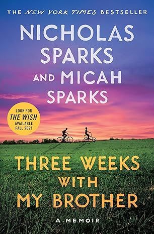 Three Weeks with My Brother by Nicholas Sparks - Hardcover