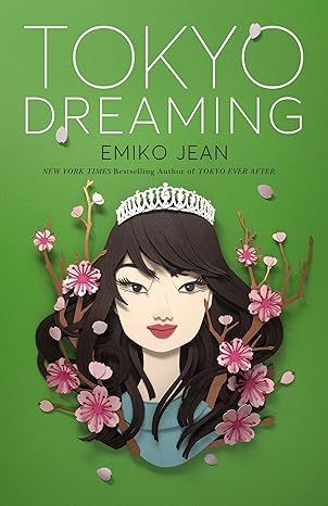 Tokyo Dreaming (Tokyo Ever After, 2) by Emiko Jean