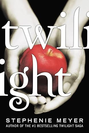 Twilight (The Twilight Saga) by Stephenie Meyer