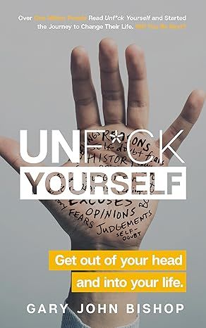 Unf*ck Yourself by Gary John Bishop - Hardcover