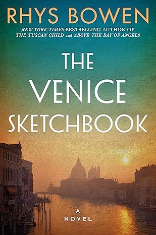 The Venice Sketchbook: A Novel by Rhys Bowen