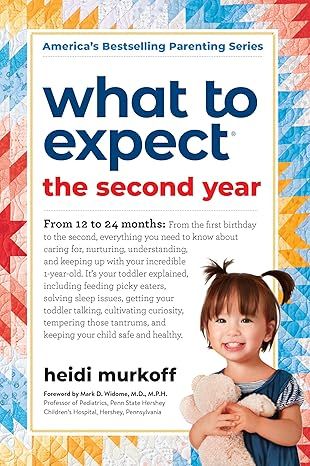 What to Expect the Second Year: From 12 to 24 Months by Heidi Murkoff